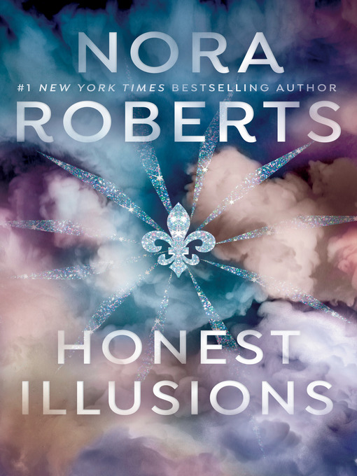 Title details for Honest Illusions by Nora Roberts - Wait list